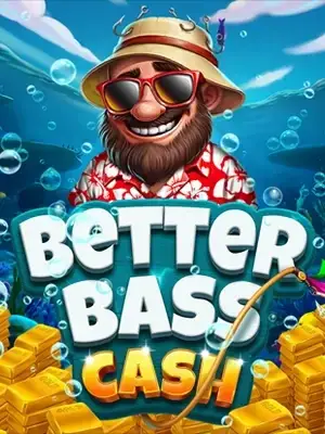 Better Bass Cash