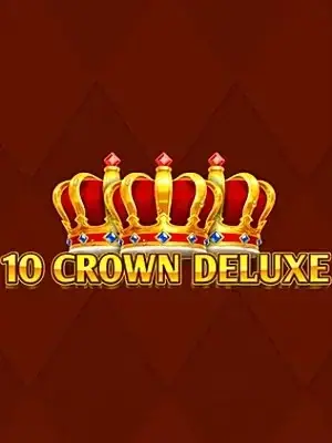 10 Crown Deluxe